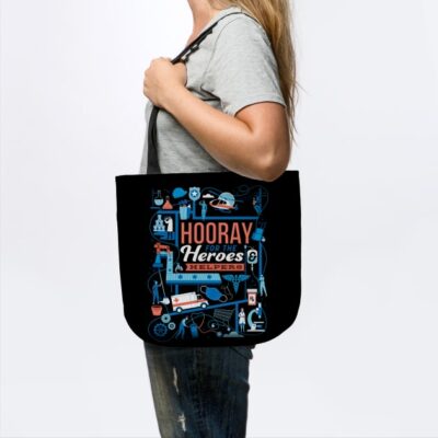 Hooray For The Heroes And Helpers Tote Official Nurse Merch