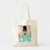 african american women black lpn nurse black tote bag rdb6052bb42d44293a062ed1dd3bccc6c v9w6h 8byvr 1000 - Nurse Gift For You