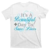 beautiful day to save lives nurse white at garment - Nurse Gift For You