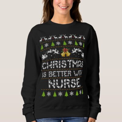 christmas is better with nurse christmas sweatshirt r9325474f5015436389f3ce169904a73a jg9oz 1000 - Nurse Gift For You