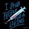 Phlebotomist Nurse I Stab People For A Living Needle Nurse Tote Bag Official Nurse Merch