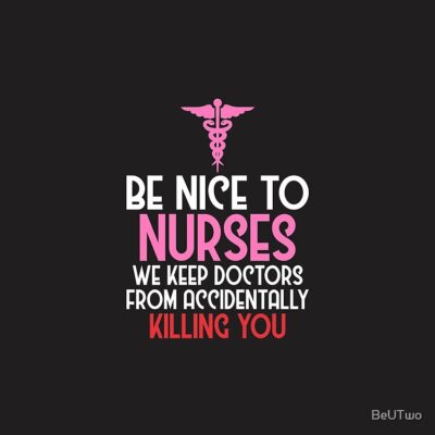 Nursing - Be Nice To Nurses We Keep Doctors From Accidentally Killing You Tote Bag Official Nurse Merch