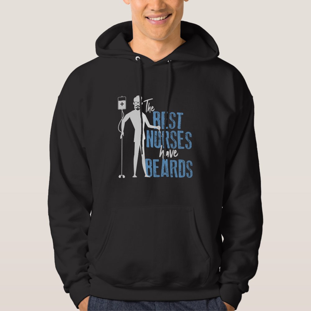 funny male nurse murse the best nurses have beards hoodie raec137a28f0a449c9dbf37e3e4000026 jg5fo 1000 - Nurse Gift For You