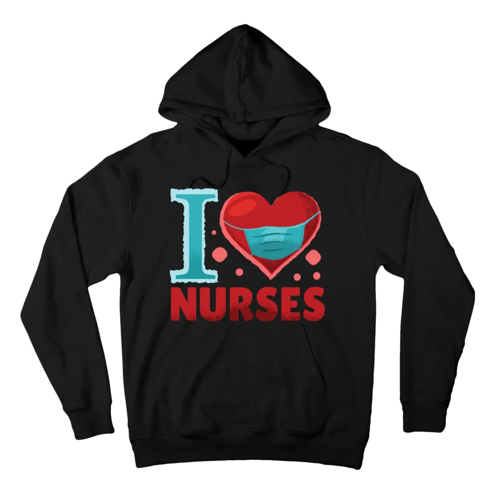 i love nurses black afth garment - Nurse Gift For You