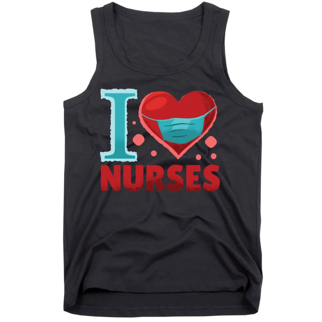 i love nurses black tk garment - Nurse Gift For You