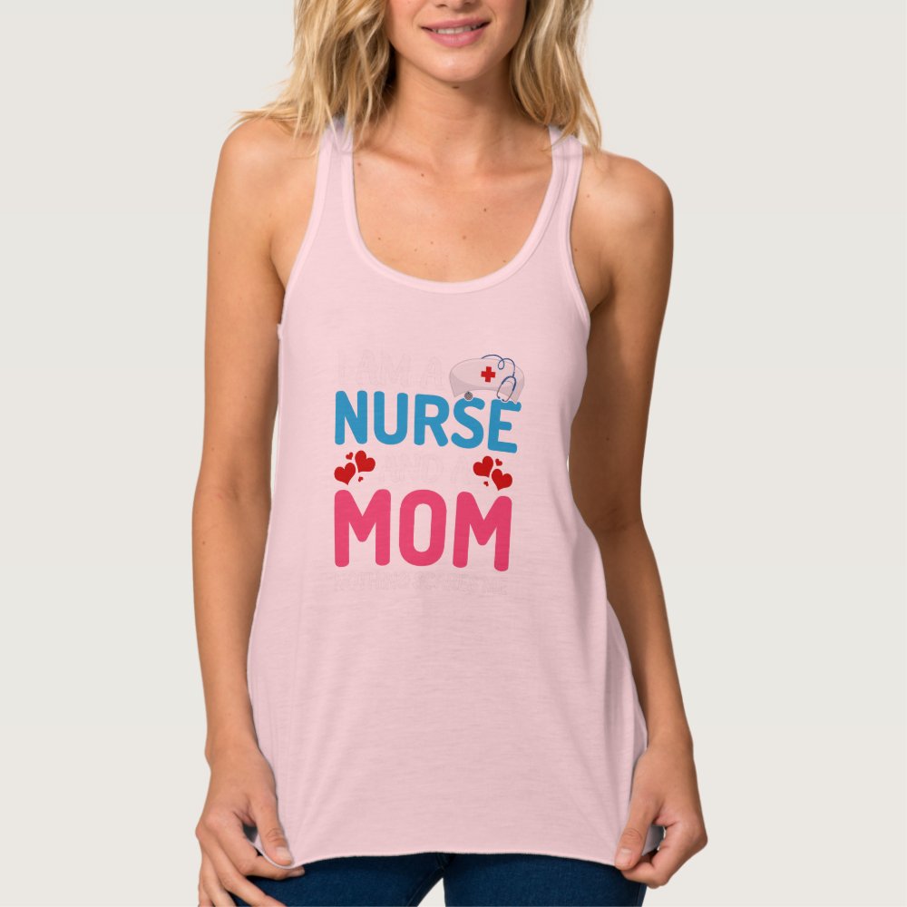 i am a mom and a nurse nothing scares me tank top r832251be62784e07adc6edb6f746d9a0 znpdq 1000 - Nurse Gift For You