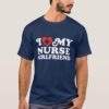 i love my nurse girlfriend t shirt r178bd4648294467b88938e2996e8a5b4 k2g9y 1000 - Nurse Gift For You