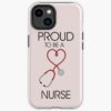 Proud To Be A Nurse Iphone Case Official Nurse Merch