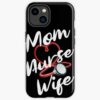 Mom. Nurse. Wife. Iphone Case Official Nurse Merch