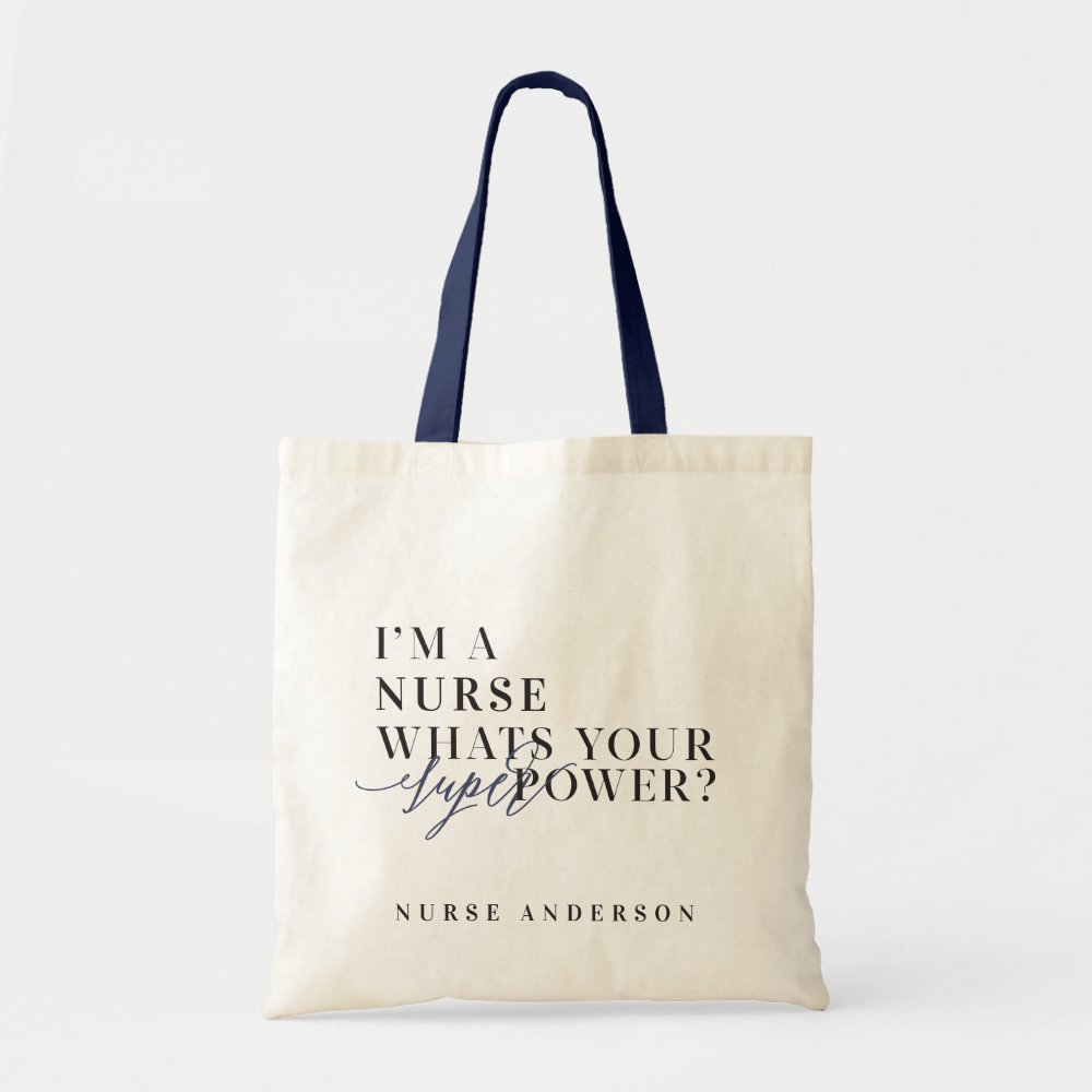im a nurse whats your super power tote bag r8d5472b99a7842b88cf90ecb62da8e65 v9wt1 8byvr 1000 - Nurse Gift For You