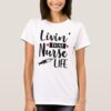 livin that nurse life t shirt r4fe39a1a186a4e4b98370f20ab652e7c k2gml 1000 - Nurse Gift For You