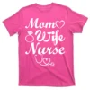 mom wife nurse hotpink at garment - Nurse Gift For You