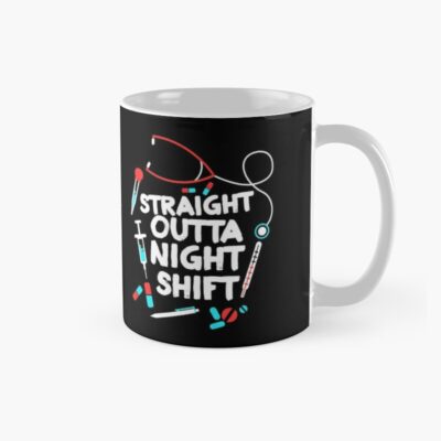 Straight Outta Night Shift Shirt - Night Shift Nurse Mug Official Nurse Merch