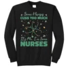 nct6912088 nuses cuss too much funny st patricks day black as garment - Nurse Gift For You