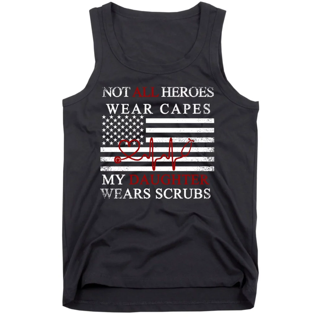 not all heroes wear capes american nurses black tk garment - Nurse Gift For You