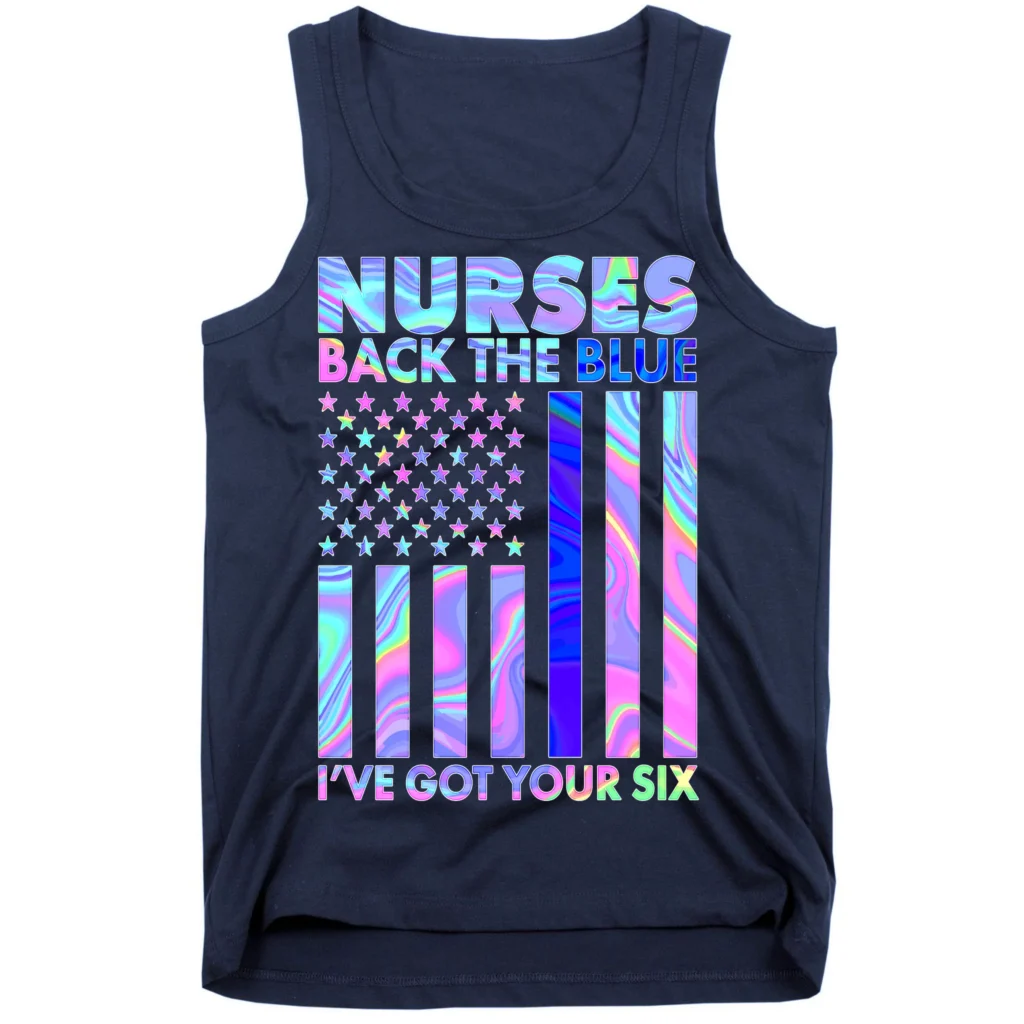 nurses back the blue ive got your six us flag navy tk garment - Nurse Gift For You