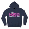 nurses the next best thing navy afth garment - Nurse Gift For You