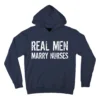 real men marry nurses navy afth garment - Nurse Gift For You