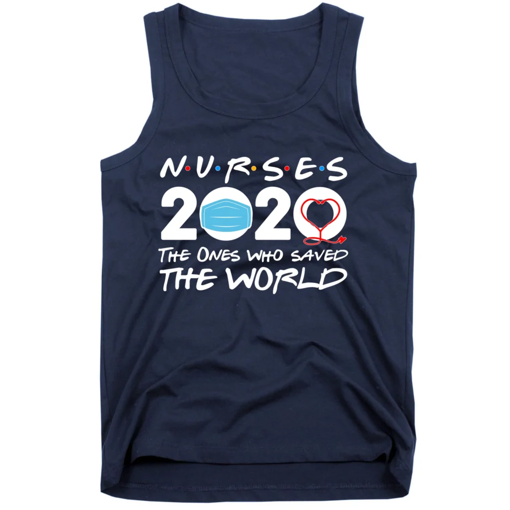 support nurses the ones who saved the world navy tk garment - Nurse Gift For You