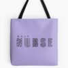 Best Nurse Tote Bag Official Nurse Merch