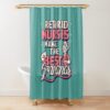 Retired Nurses Make The Best Grandmas Funny Retired Nurse Gift Shower Curtain Official Nurse Merch