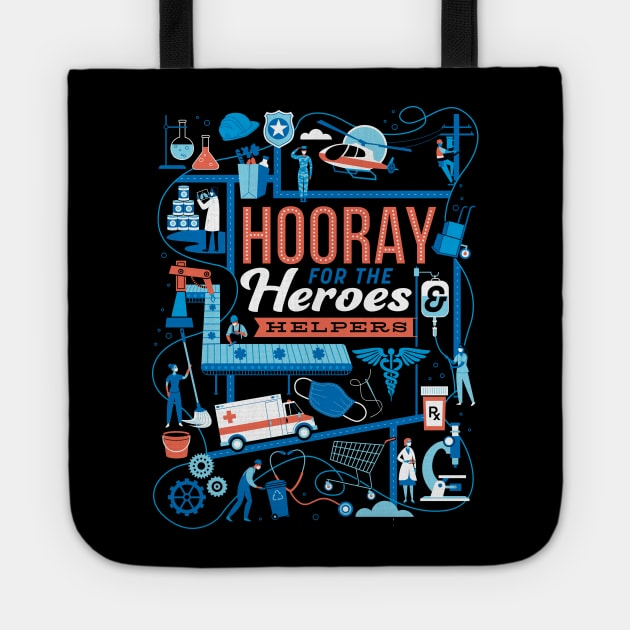 Hooray For The Heroes And Helpers Tote